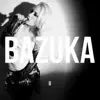 Bazuka - U - Single